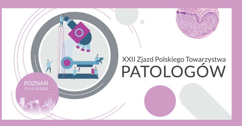 Bez tytulu 850×418 px 800×418 px 2 XXII Zjazd Polskiego Towarzystwa Patologów XXII Zjazd Polskiego Towarzystwa Patologów